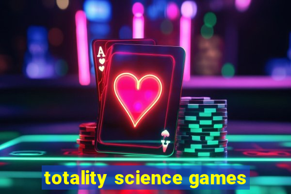 totality science games